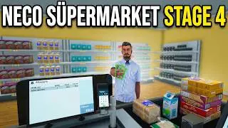 NECO SUPERMARKET STAGE 4 | SUPERMARKET SIMULATOR