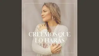 Creemos Que Lo Harás