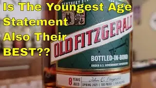 Old Fitzgerald Bottled-in-Bond Spring 2021 Release - Their Lowest Age Statement Yet!