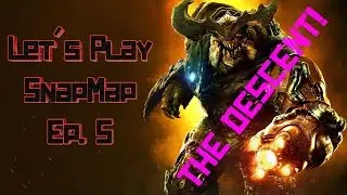 Let's Play SnapMap! Ep. 5 (The Descent)