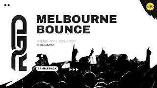 MELBOURNE BOUNCE SAMPLE PACK - (FLP, VOCALS & PRESETS)