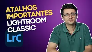 Dicas de atalho no Lightroom Classic
