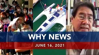 UNTV: WHY NEWS | June 16, 2021