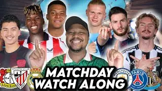Real Madrid Vs Man City | Leverkusen Vs Newcastle | Atheltic Club Vs PSG | UCL Watch Along