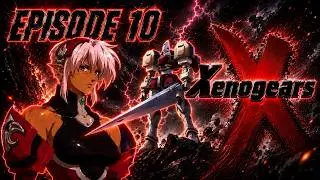 Could Rico Be The Kaisers Son?! | Xeno Gears Episode 10 | RPG