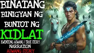 BINATANG BINIGYAN NG BUNTOT NG KIDLAT (Aswang True Story)