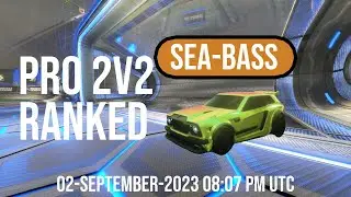 Sea-Bass Pro Ranked 2v2 - Rocket League Replays
