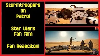 Stormtrooper on Patrol - Star Wars Fan Film - Fan Reaction!