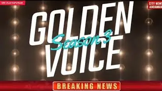 GOLDEN VOICE SEASON 3 SINGING COMPETITION ANDAMAN'S BIGGEST SINGING REALITY SHOW IS BACK
