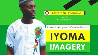 Limelite NG Interview With Iyoma Imagery | Eventriga NG