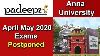 Anna University Latest News April May 2020 Exams Postponed | Padeepz