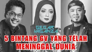 5 Artis GEGAR VAGANZA Yang Telah Meninggal Dunia