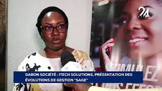 GABON SOCI&Eacute;T&Eacute; ITECH SOLUTIONS PR&Eacute;SENTATION DES &Eacute;VOLUTIONS DE GESTION 