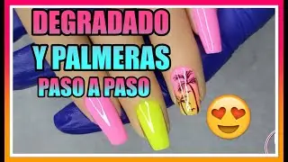 TUTORIAL DE UÑAS  DEGRADADO Y PALMERAS EN SEMIPERMANENTE   PASO A PASO