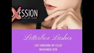Letterbox Lashes Live Unboxing November 2018 By Chloe For BoXession