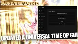 Updated OP A Universal Time GUI Script! | Control NPCs | Autofarm | Teleport