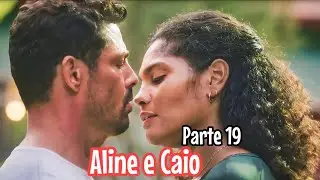 A História de Aline e Caio Parte 19 (Comentada).