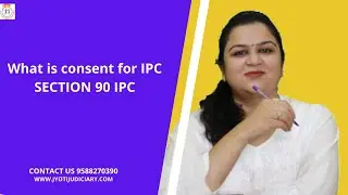 WHAT IS CONSENT FOR IPC | section 90 IPC |consent for the purpose of IPC in hindi |general exception