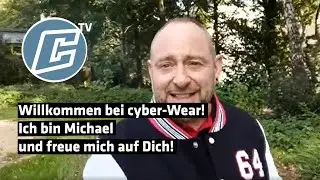 Willkommen bei cyber-Wear l Ich bin Michael