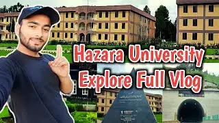 Hazara University Full Vlog || Hazara university Mansehra || AJ Vlogs