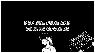 Pop Culture/Gaming Stories - Chunkedname