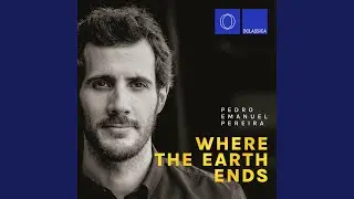 Where the Earth Ends, Op. 11: I. Praeludium