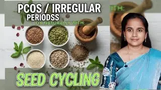 Pcod,pcos, irregular periods, infertility,EGG quality కి best food || seed cycling || #pcod 