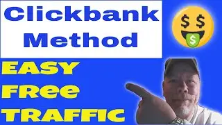 How to Make Money on Clickbank 2021 with Free Traffic