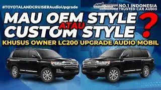 2 LAND CRUISER 200 | 2 SISTEM AUDIO MOBIL BERBEDA, 1 OEM LOOKS VS 1 AUDIO MOBIL KUSTOM SOUND QUALITY