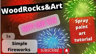 How to spray paint art : Happy new year, simple fireworks tutorial 5x speed