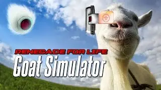 Renegade For Life: Goat Simulator