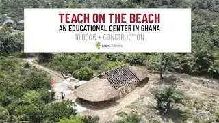 Teach On The Beach: an Educational Center in Ghana - Architecture Competition