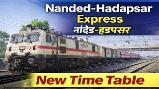 Nanded Hadapsar Express New Time Table 2026 | नांदेड़ हड़पसर एक्सप्रेस | Full Schedule Update