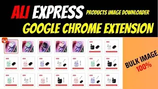 How to download product images from aliexpress | aliexpress bulk image downloader extension