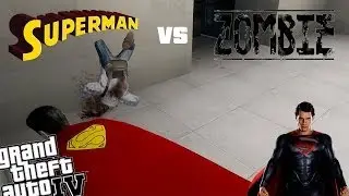 GTA IV Superman Mod + Zombie Apocalypse - Superman Fighting Zombies Horde