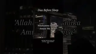 Dua for sleep 🤍 #sleepdua #islamic #muslim #dua #sleepmeditation #foryou #islamicshorts