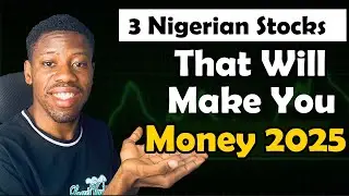 Top 3 Stocks to Buy in Nigeria That Will  Make You Rich In 2025