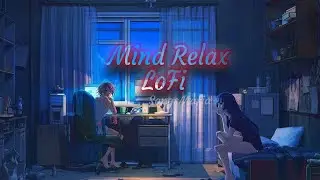 Mind Relax Lofi||Bollywood Mash Ups||. #bollywoodmashup #lofi #slowedandreverb #relaxingmusic