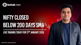 🔴 [Live] - Live Trading Today | Nifty closed below 200 days SMA | 27th Jan | Kotak Neo