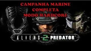 ALIENS VS PREDATOR 2 CAMPANHA MARINE COMPLETA MODO HARDCORE &ndash; Sem Coment&aacute;rio 100% Game