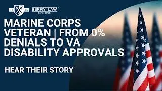 Marine Corps Veteran | From 0% Denials to VA Disability Approvals