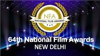 64th National Film Awards ll Curtain Raiser ll New Delhi