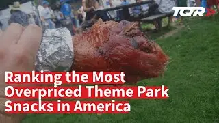 Ranking the Most Overpriced Theme Park Snacks in America