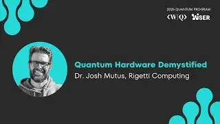 Quantum Hardware Demystified ❯ Dr. Josh Mutus ❯ 2025 QUANTUM PROGRAM