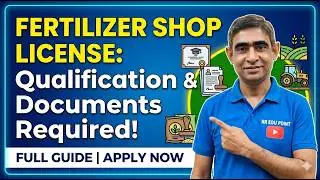 Qualification & Documents required for Fertilizer shop license