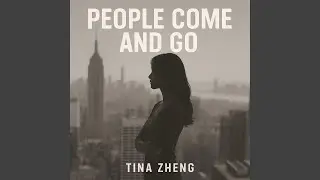 People Come and Go