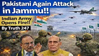 Pakistan again Attack with Drone!! | Indian Army open fire!! | By Truth 247