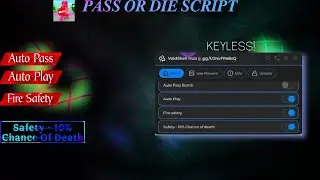 Pass or Die Script - Auto Play, Auto Pass, Fire Safety, Safety | VoidShell Hub [ OP - Keyless Hub ]