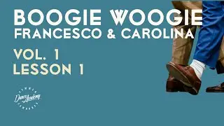 Boogie Woogie | Francesco & Carolina &ndash; Lesson 1 