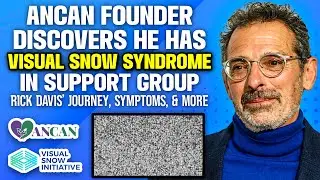 AnCan Founder Rick Davis Discovers He Has VSS in VSI Video Support Group